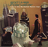 God Lives Underwater – Life In The So-Called Space Age ( USA )
