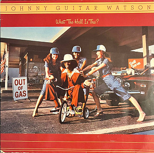 Johnny Guitar Watson - What The Hell Is This?