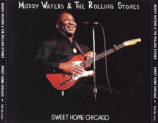 Muddy Waters & The Rolling Stones – Sweet Home Chicago (2CD)