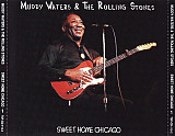 Muddy Waters & The Rolling Stones – Sweet Home Chicago (2CD)