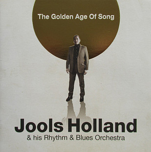 Jools Holland & His Rhythm & Blues Orchestra – The Golden Age Of Song