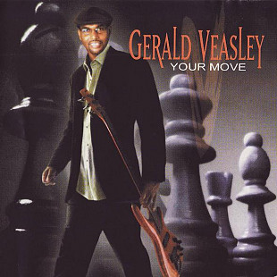 Gerald Veasley – Your Move