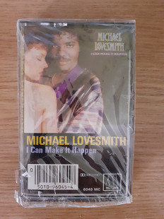 Аудиокассета фирменная Michael Lovesmith – I Can Make It Happen (Новая)