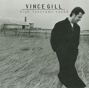 Vince Gill – High Lonesome Sound ( USA ) Bluegrass