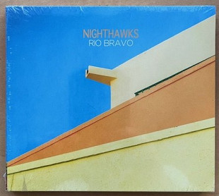 Nighthawks — Rio Bravo (CD) — Nu Jazz / Smooth Jazz (Herzog Records, 2014)