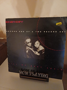 Inner City – Till We Meet Again (12" Limited Edition 2-Record Set / Gatefold)