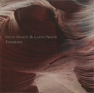 Steve Roach & Loren Nerell – Terraform US NM