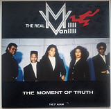 The Real Milli Vanilli - The Moment Of Truth - 1991. (LP). 12. Vinyl. Пластинка. Germany.