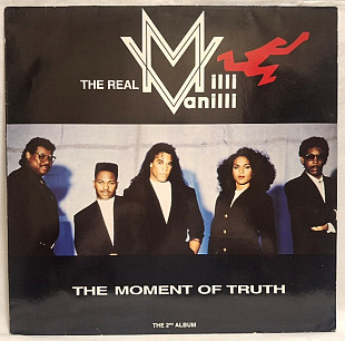 The Real Milli Vanilli - The Moment Of Truth - 1991. (LP). 12. Vinyl. Пластинка. Germany.