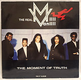 The Real Milli Vanilli - The Moment Of Truth - 1991. (LP). 12. Vinyl. Пластинка. Germany.