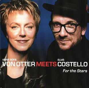 Elvis Costello + Anne Sofie Von Otter - For The Stars ( Deutsche Grammophon )