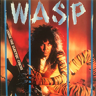 W.A.S.P. ‎– Inside The Electric Circus