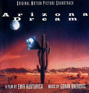 Goran Bregović – Arizona Dream (Original Motion Picture Soundtrack)