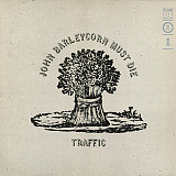 Traffic – John Barleycorn Must Die