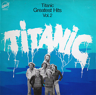 Titanic – Greatest Hits Vol. 2