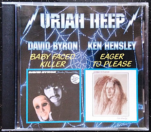 David Byron / Ken Hensley – Baby Faced Killer / Eager To Please