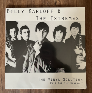 Billy Karloff & The Extremes – The Vinyl Solution (Wait For The Blackout) LP