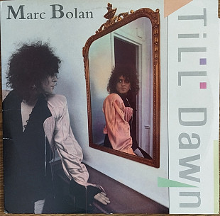 Marc Bolan – Till Dawn