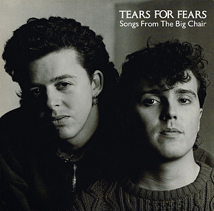 Tears For Fears – Songs From The Big Chair