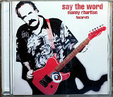 Manny Charlton (ex Nazareth) – Say The Word (2004)