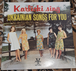 Karlicki (Карлики) – Karlicki Sing Ukrainian Songs For You 1965 Canada