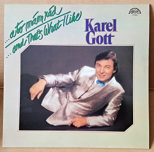 Karel Gott – A To Mám Rád ...And That's What I Like 1983г.