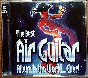Various – The Best Air Guitar Album In The World... Ever! (2cd)( made in EU)