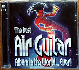 Various – The Best Air Guitar Album In The World... Ever! (2cd)( made in EU)