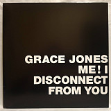 Grace Jones - Me! I Disconnect From You - 2014. (EP). 12. Vinyl. Пластинка. Worldwide.