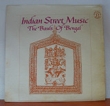 The Bauls Of Bengal - Indian Street Music