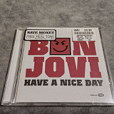 Bon jovi - have a nice day. фирменный cd