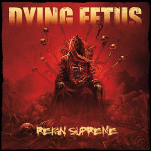 Dying Fetus ‎– Reign Supreme (LP)