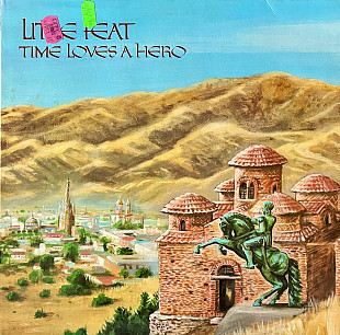 Little Feat - Time Loves A Hero