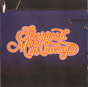 Fleetwood Mac – Fleetwood Mac In Chicago (2CD)