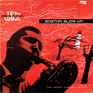 The Serge Chaloff Sextet – Boston Blow-Up!