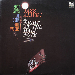 Zoot Sims - Al Cohn - Phil Woods – Jazz Alive! A Night At The Half Note