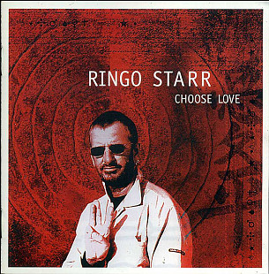 RINGO STARR CD «Choose Love» ℗2005