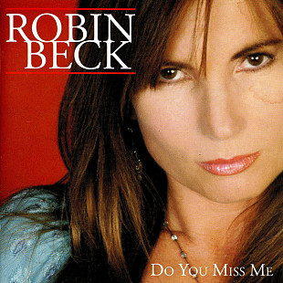 ROBIN BECK CD «Do You Miss Me» ℗2005