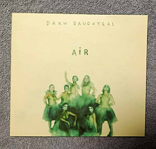Dakh Daughters - Air CD фирменный Украина