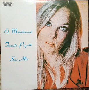 Продам фирменный диск Fausto Papetti Et Maintenant 1962 ( 3 raccolta ) Canada