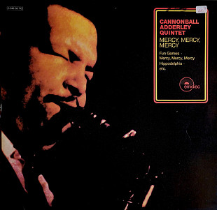 Cannonball Adderley Quintet* – Mercy, Mercy, Mercy