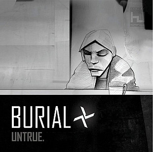 Burial – Untrue