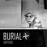 Burial – Untrue