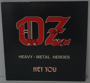 Oz – Heavy - Metal Heroes / Hey You LP 12" (Прайс 49145)