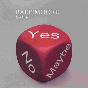 Baltimoore – Quick Fix
