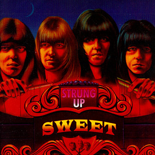 The Sweet – Strung Up