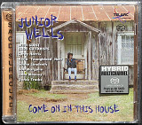 Junior Wells – Come On In This House – SACD TELARC GERMANY