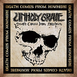 Unholy Grave - Death Comes From Nowhere (LP, 2024)