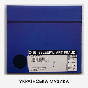 2 Sleepy (Надто Сонна) – "Art Fraud" (культовий альбом культового гурту)