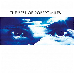 Robert Miles -- "The Best Of"